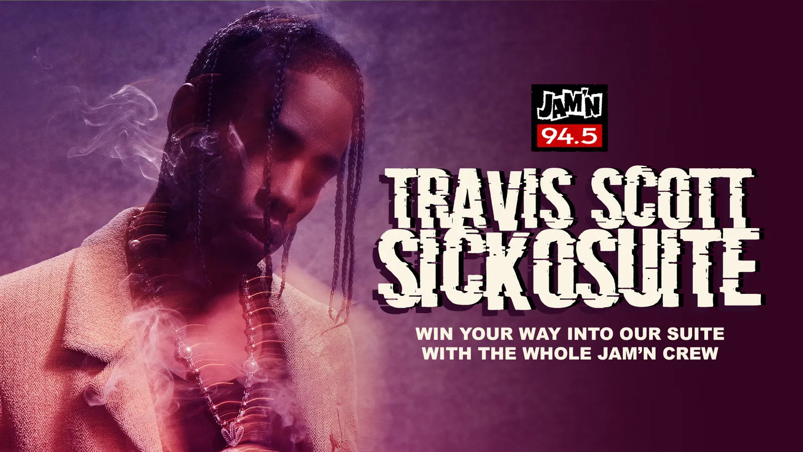 JAM'N 94.5 TRAVIS SCOTT SICKO SUITE