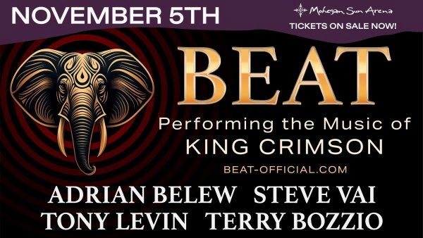 BEAT: Belew/Vai/Levin/Bozzio Performing the Music of KING CRIMSON at Mohegan Sun