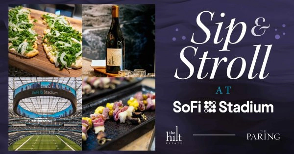 Enter To Win Tix To Sip & Stroll @ SoFi Stadium 9/12/26