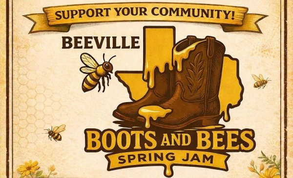 BOOTS & BEES SPRING JAM IN BEEVILLE