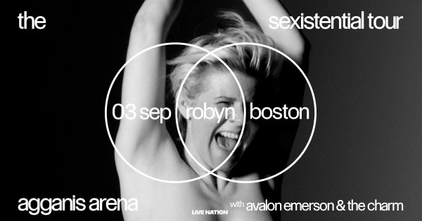 Robyn at Agganis Arena