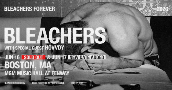 Bleachers at MGM Music Hall Fenway