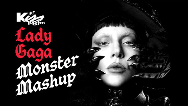 Kiss 108 Lady Gaga Monster Mashup