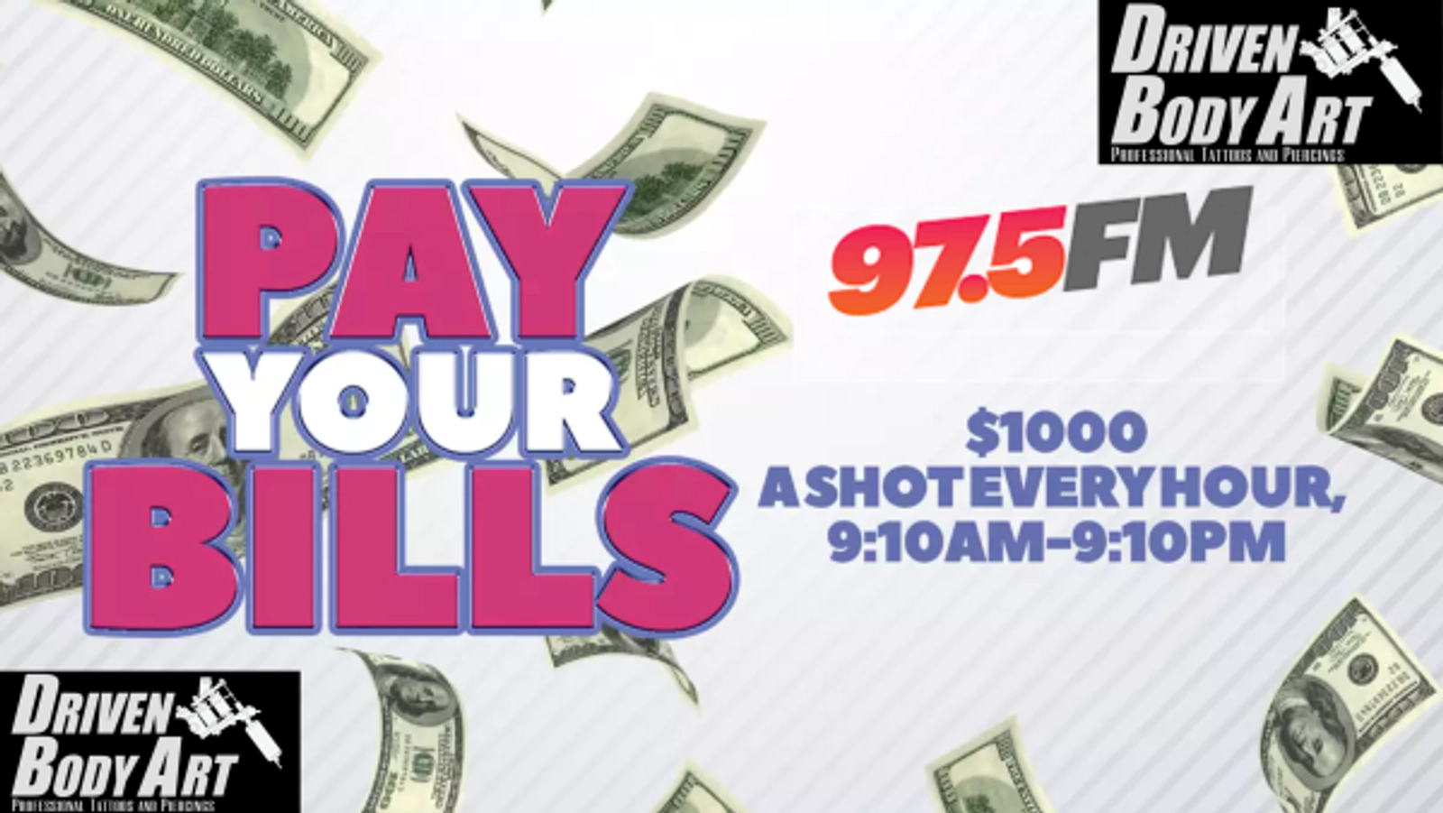 Listen to Win $1,000 BROUGHT TO YOU BY DRIVEN BODY ART & TATTOOS