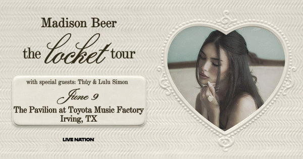 Enter to WIN tickets to Madison Beer: the locket tour (TEXAS DATE)