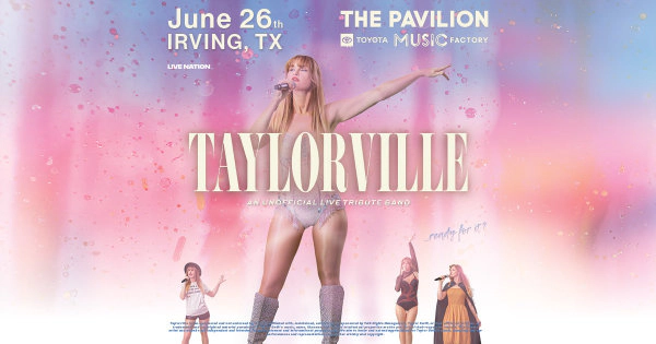 Enter to WIN tickets to Taylorville – A Tribute to Taylor Swift (TEXAS DATE)