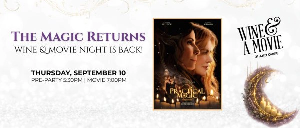 Wine & Movie Night-Practical Magic 2-Register To Win Tickets!