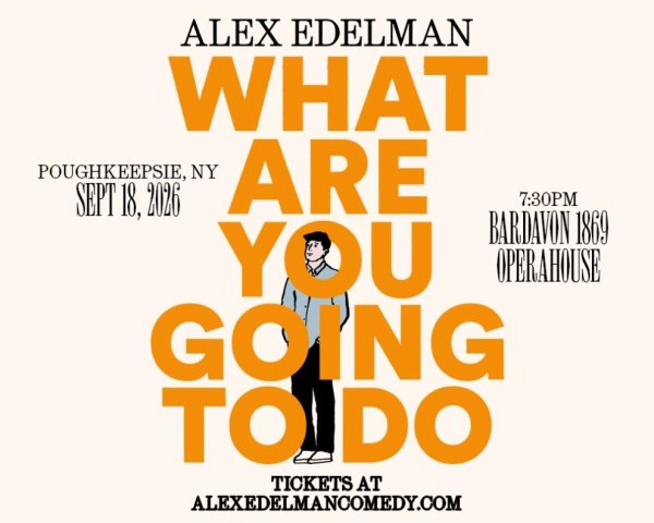 Enter to  Win Tickets to see Alex Edleman: What Are You Going To Do