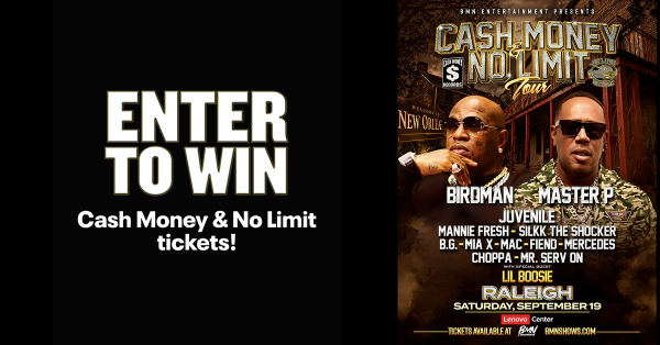 Enter to win Cash Money & No Limit tickets!