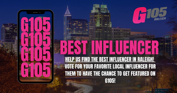 G105's BEST INFLUENCER