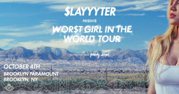 Win Tickets To See SLAYYYTER!