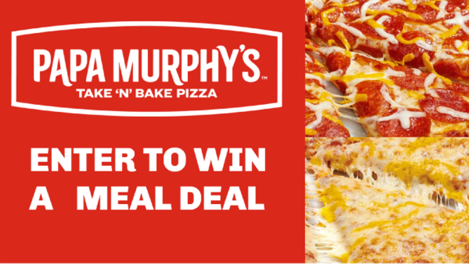 Win a Papa Murphy's Free Meal Deal from Papa Murphy's