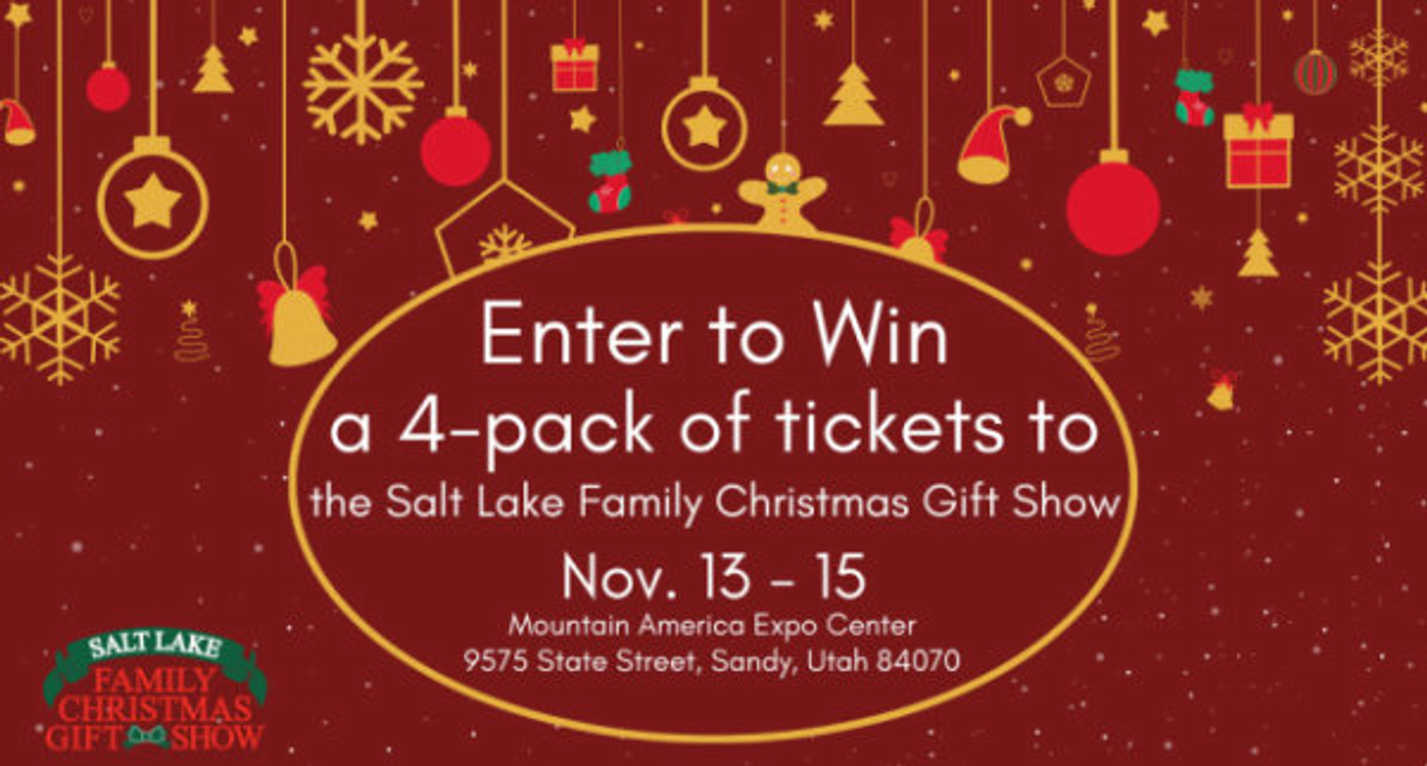 Enter to Win a 4-pack of tickets to the Salt Lake Family Christmas Gift Show!