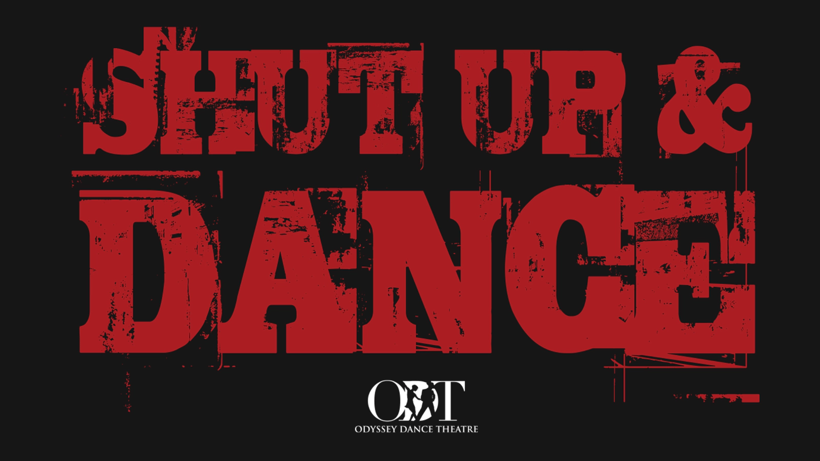 Win A Pair Of Tickets To Shut Up And Dance Presented By Odyssey Dance Theatre