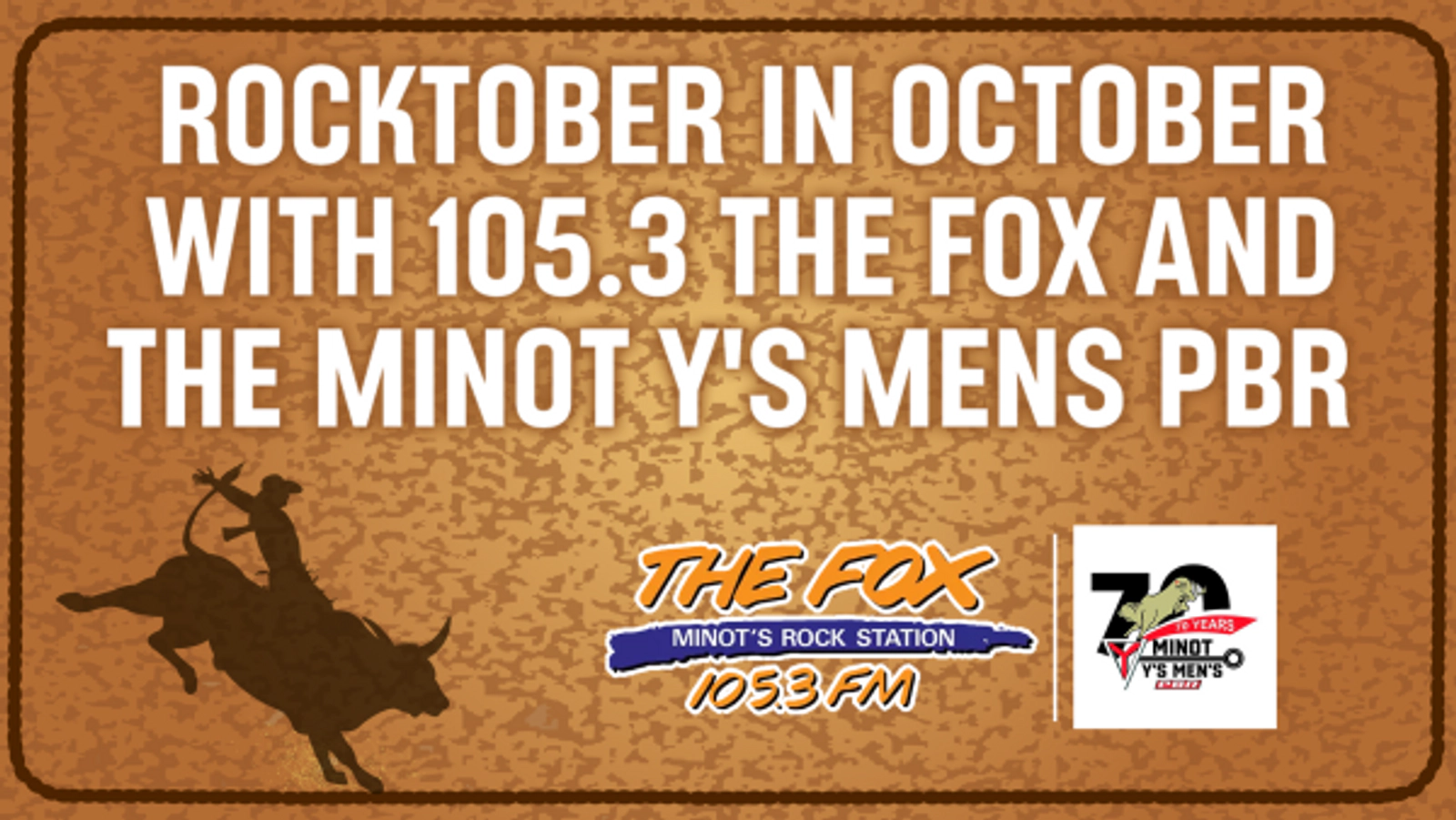 Rocktober in October with 105.3 The Fox and the Minot Y's Mens PBR