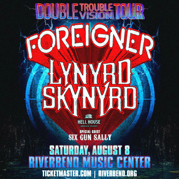 [WIN TICKETS] LYNYRD SKYNYRD AND FOREIGNER @ RIVERBEND MUSIC CENTER