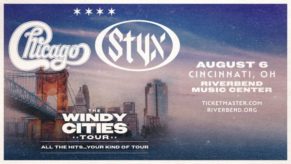 [WIN TICKETS] Chicago and Styx @ Riverbend Music Center