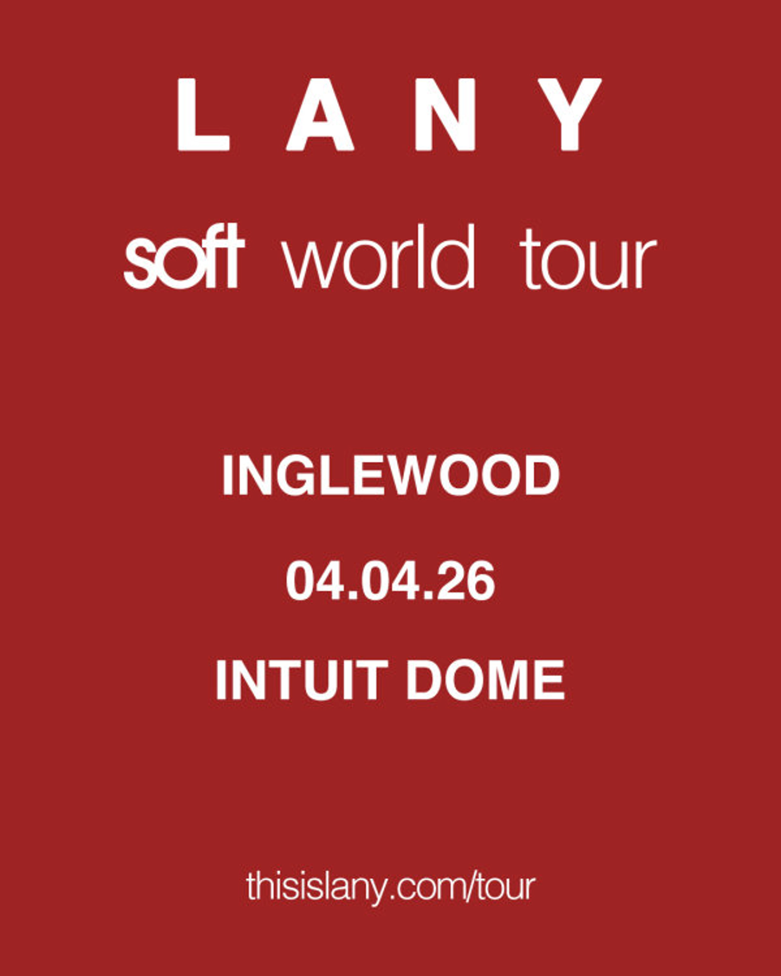Enter to Win a Pair of Tickets to see LANY at Intuit Dome! (4/4)