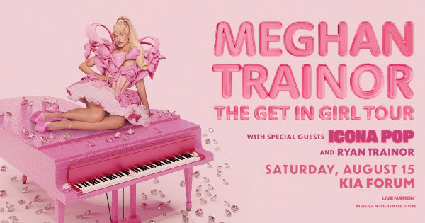 Enter to Win a Pair of Tickets to see Meghan Trainor at the Kia Forum! (8/15)