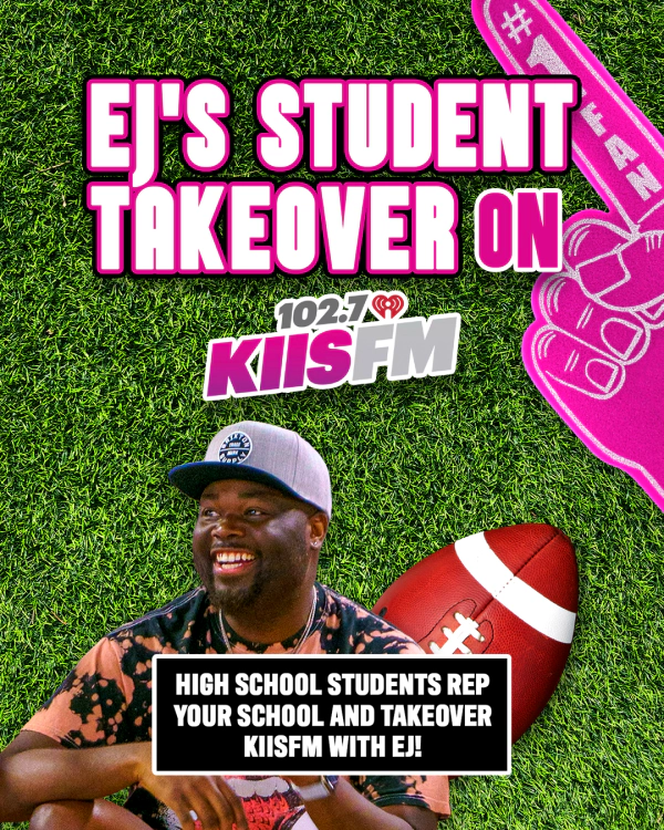 EJ’s Student Takeover on KIISFM!