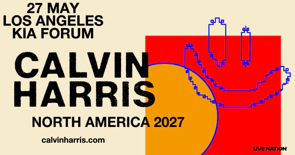 Enter to Win a Pair of Tickets to See Calvin Harris at Kia Forum! (5/27)