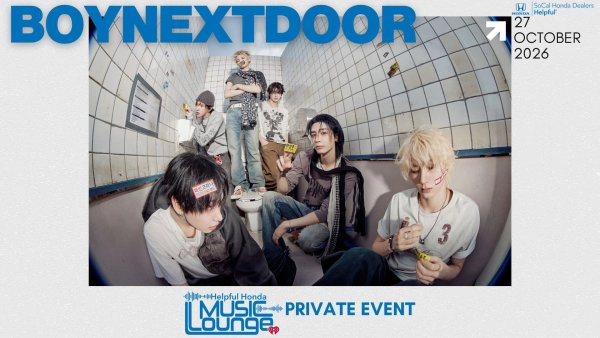 Attend a Special Interview with BOYNEXTDOOR at the Helpful Honda Music Lounge! (10/27)