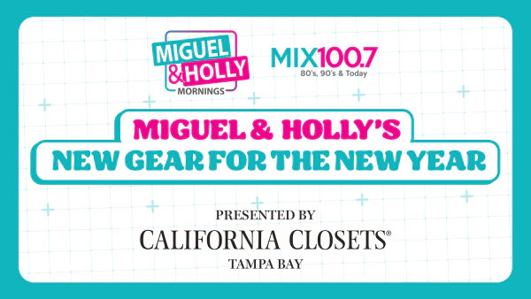 Miguel & Holly's New Gear for the New Year presented by California closets of Tampa Bay