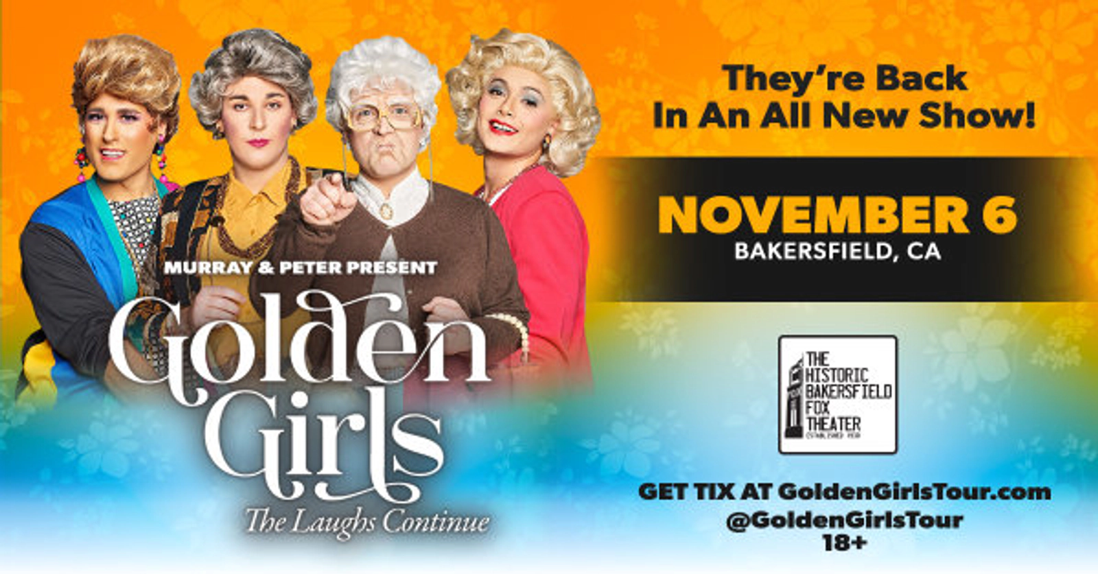 Don't miss Golden Girls - The Laughs Continue at the Historic Bakersfield Fox Theater on November 6th!