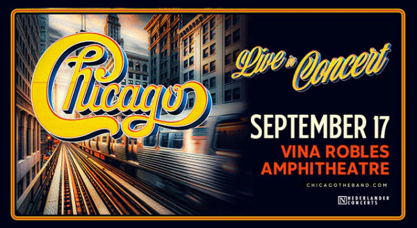 CHICAGO Live in Concert at the Vina Robles Amphitheatre in Paso Robles on Sept. 17th!  Enter here for a Chance to Win Tickets