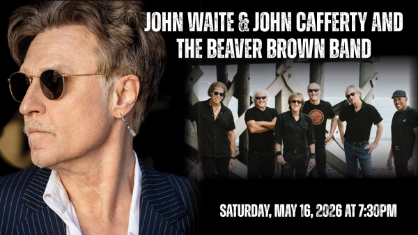 Enter to Win Tickets to John Waite & John Cafferty and the Beaver Brown Band!