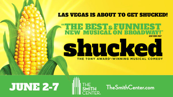 Enter to Win Tickets to Shucked at The Smith Center!
