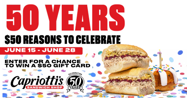 Enter to Win a $50 Gift Card from Capriotti's to Celebrate Their 50th Birthday!