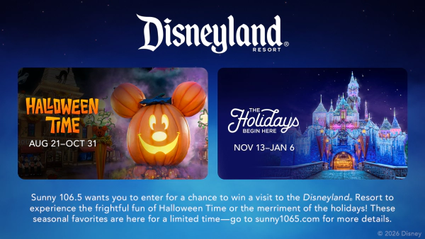 Sunny 106.5 wants you to enter for a chance to win a visit to the Disneyland® Resort to experience the frightful fun of Halloween Time or the merriment of the holidays