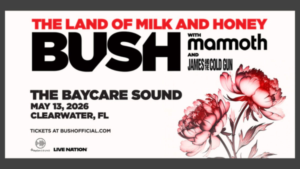 Bush at The BayCare Sound 5/13/26