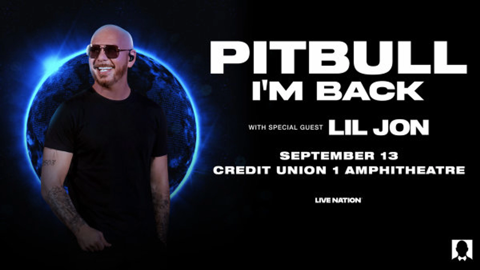 Win Tickets To Pitbull - I'm Back with special guest Lil Jon