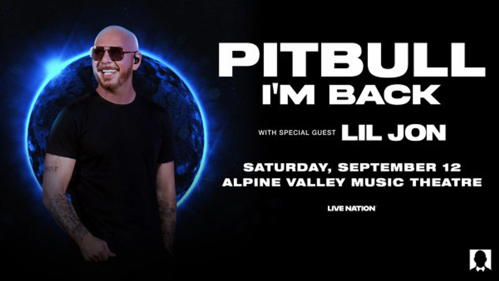 Win Tickets To Pitbull - I'm Back with special guest Lil Jon at Alpine Valley