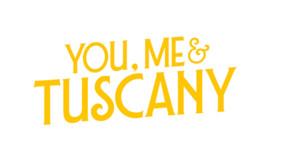 Win Passes To An Exclusive Screening Of YOU, ME & TUSCANY