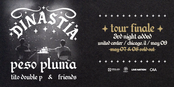Win Tickets To Dinastia Tour by Peso Pluma, Tito Double P & Friends SHOW #3