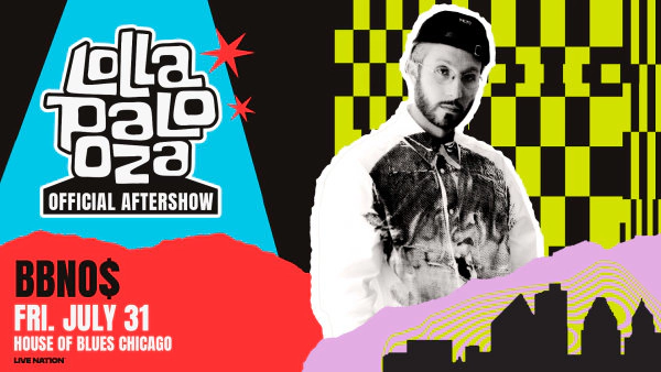 Win Tickets To Official Lollapalooza Aftershow featuring bbno$
