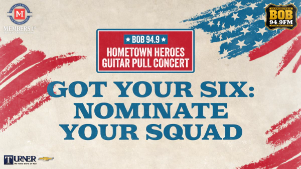 Nominate Your Squad to Win Tickets for The BOB 94.9 Members 1st Hometown Heroes Concert PRESENTED BY TURNER CHEVROLET! - Thumbnail Image