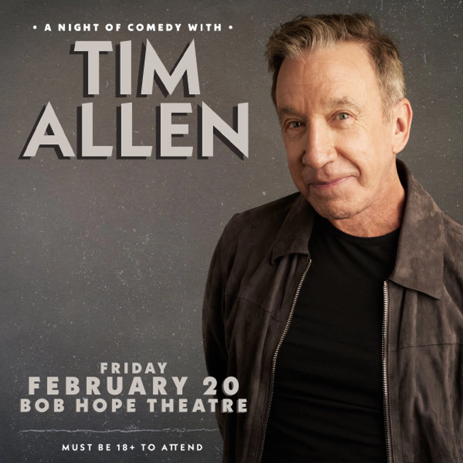 Win Tickets to see TIM ALLEN at the Bob Hope Theatre on February 20th!