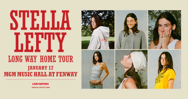 Stella Lefty at MGM Music Hall Fenway