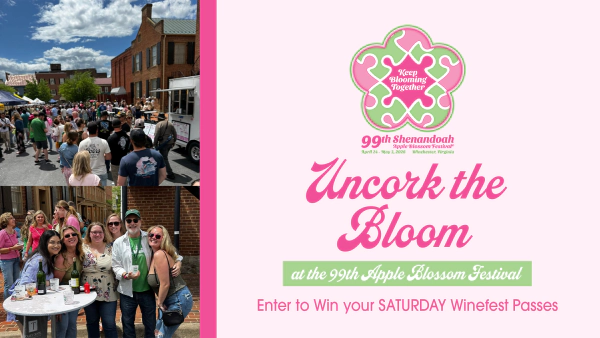 "Uncork the Bloom" at the 99th Apple Blossom Festival