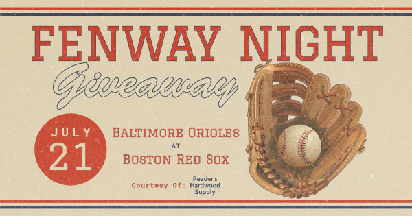 Fenway Night Giveaway: Red Sox vs. Orioles Tickets