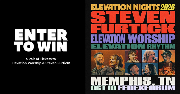 Win Tickets to see Elevation Worship & Steven Furtick