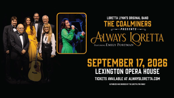 Always Loretta @ The Lexington Opera House 9/17/26