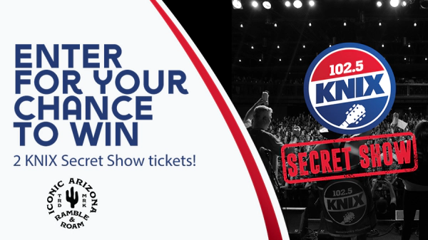 Iconic Arizona wants to send you to the KNIX Secret Show!