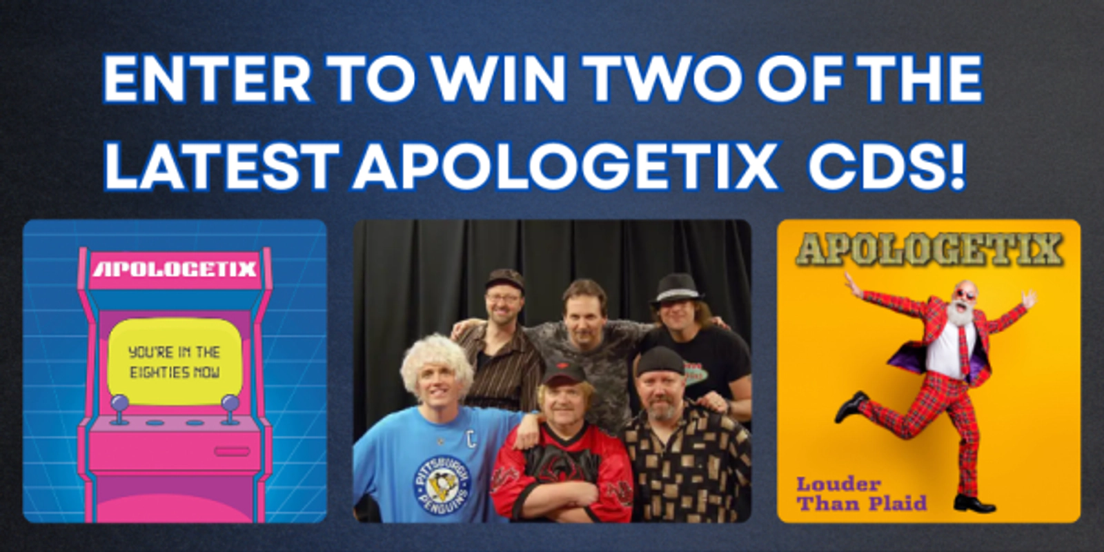Win two of ApologetiX' latest CDs!