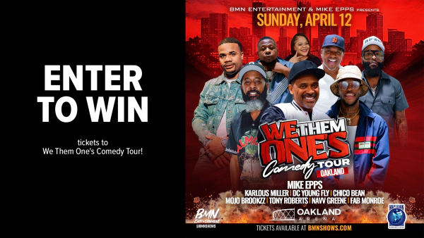 Enter to win floor tickets We Them One's Comedy Tour!