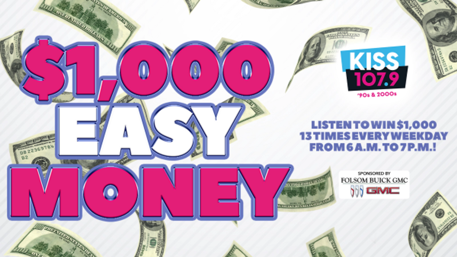 Listen to Win $1,000 of Easy Money Courtesy Of KISS 107.9!